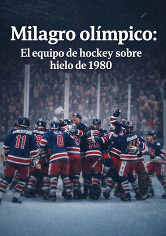 Milagro olímpico: El equipo de hockey sobre hielo de 1980