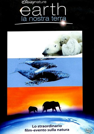 Earth - La nostra terra