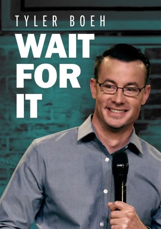Tyler Boeh: Wait For It