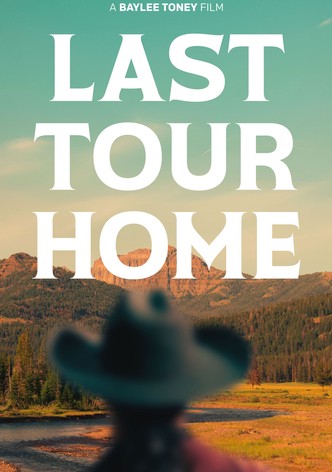 Last Tour Home