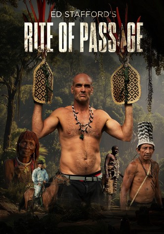 Ed Stafford's Rite of Passage - Season 1