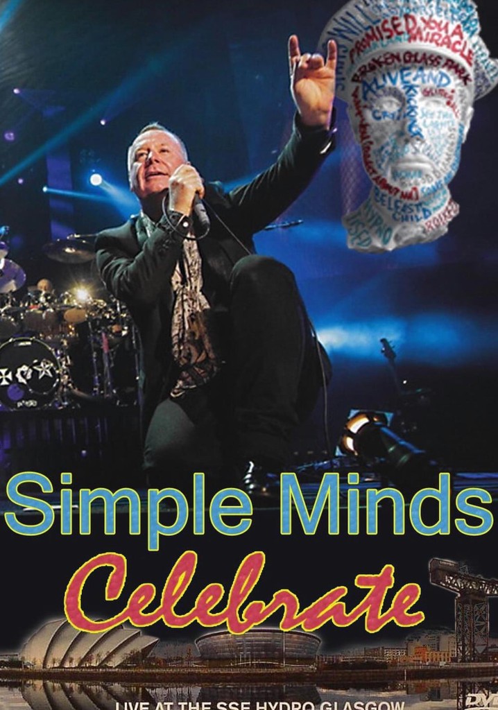 Simple Minds - Celebrate (Live at the SSE Hydro Glasgow)