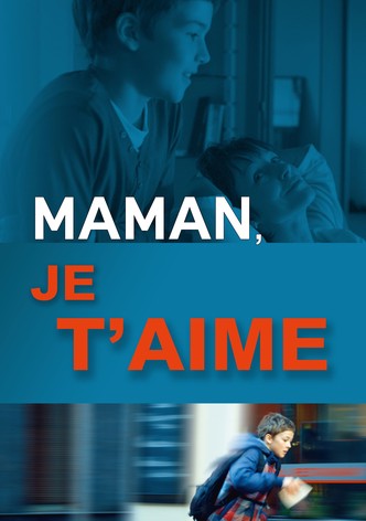 Maman, je t'aime
