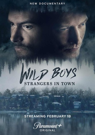 Wild Boys: Strangers in Town - Temporada 1