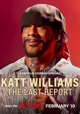 Katt Williams: The Last Report