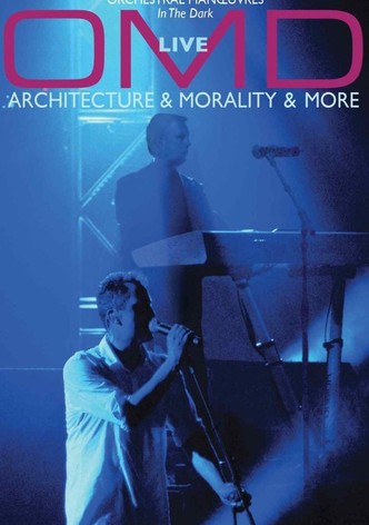 OMD: Live - Architecture & Morality & More