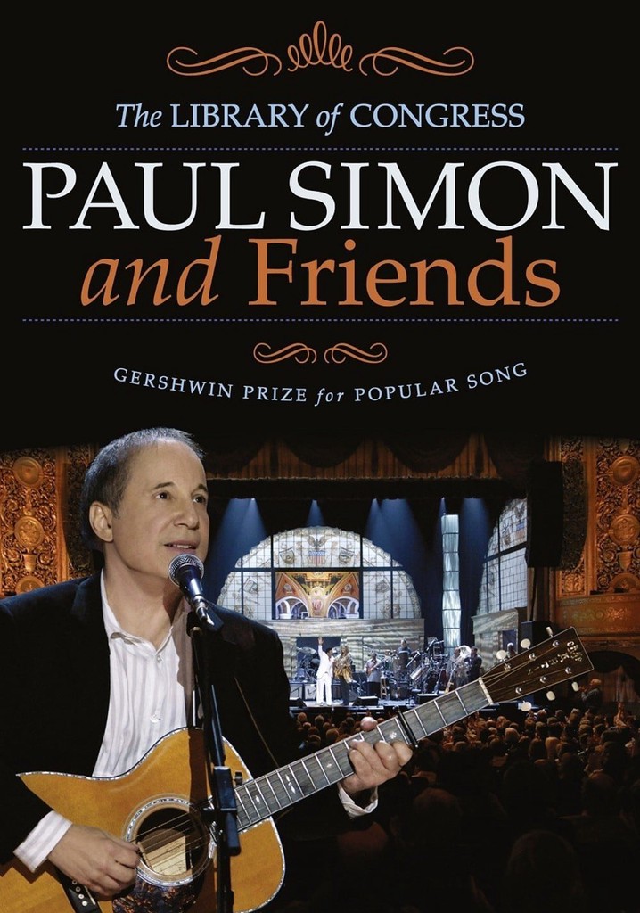 Paul Simon and Friends The Library of Congress Gershwin Prize for