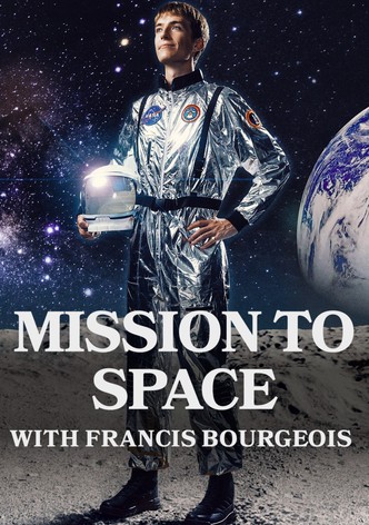 Mission to Space with Francis Bourgeois - Season 1