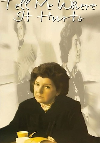 Tell Me Where It Hurts