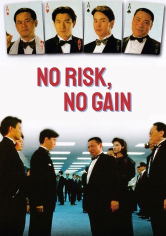 No Risk, No Gain