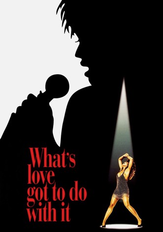 What's Love Got to Do with It