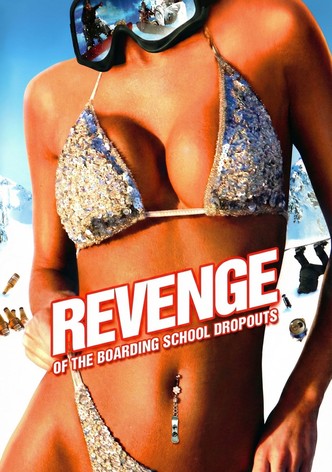 Revenge of the Boarding School Dropouts