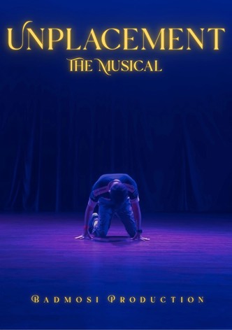 Unplacement The Musical
