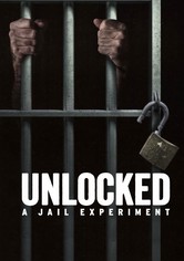 Unlocked: A Jail Experiment