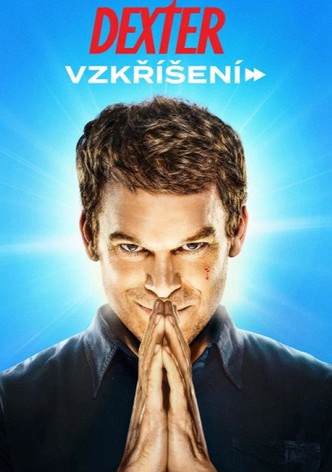 Dexter: Vzkříšení