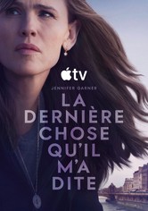 La dernière chose qu'il m'a dite