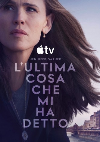 L'ultima cosa che mi ha detto - Stagione 2