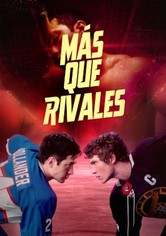 Más que rivales