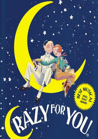 Crazy For You