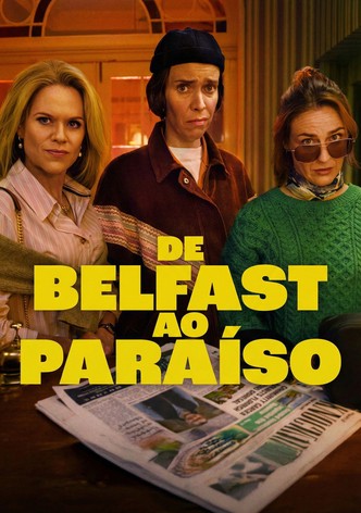 De Belfast ao Paraíso