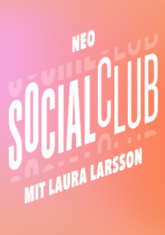 Neo Social Club - Staffel 1