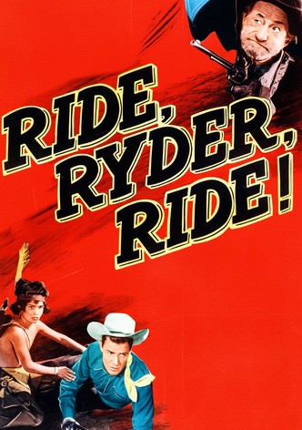 Ride, Ryder, Ride!