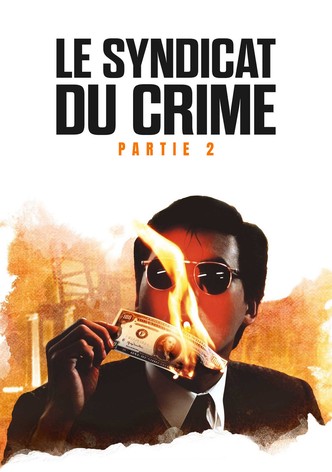 Le Syndicat du crime 2