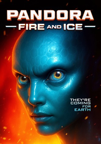 Pandora: Fire and Ice