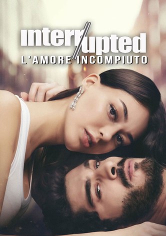 Interrupted - L'amore incompiuto