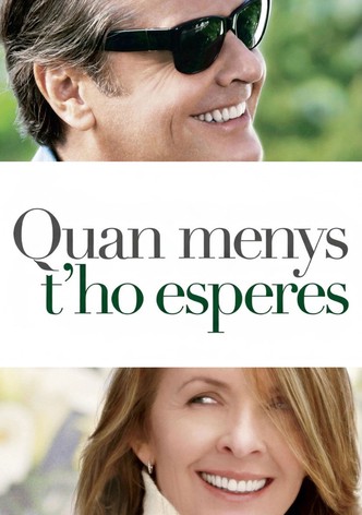 Quan menys t'ho esperes