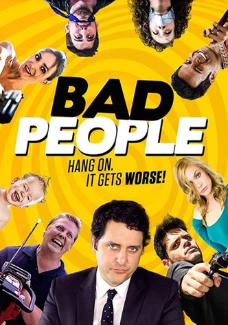 Bad People