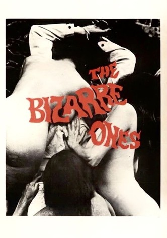 The Bizarre Ones
