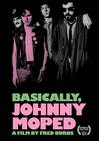 Basically, Johnny Moped