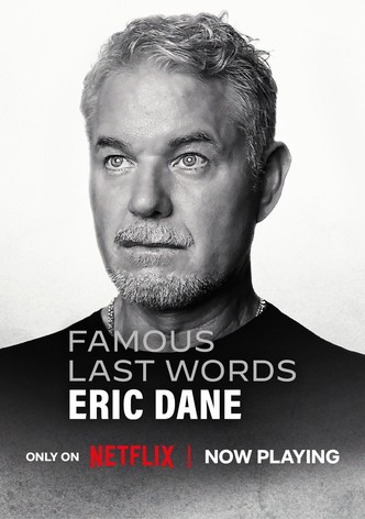 Famous Last Words: Eric Dane