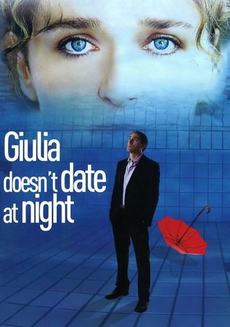 Giulia Doesn't Date at Night
