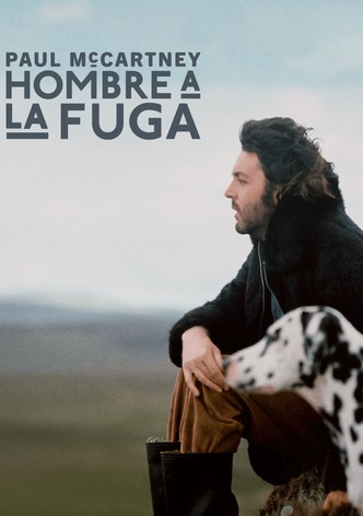 Paul McCartney: Hombre a la fuga