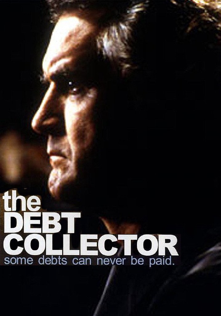 The debt collector. Debt collector.