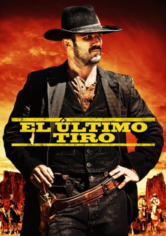 El último tiro