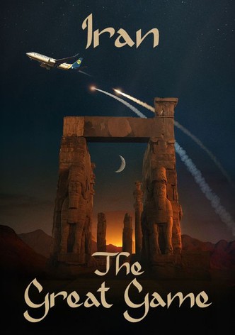 Iran: The Great Game