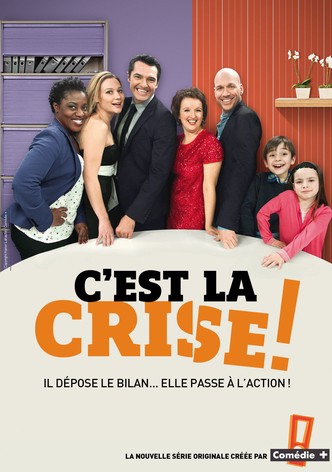 C'est la crise