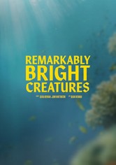 Remarkably Bright Creatures