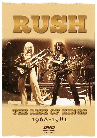 Rush: The Rise of Kings 1968-1981