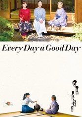 Every Day a Good Day