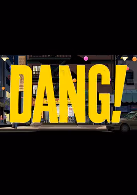 DANG!