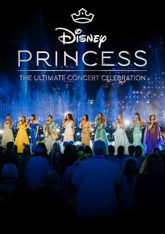 Disney Princess: The Ultimate Concert Celebration