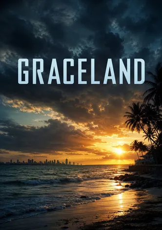 Graceland poster