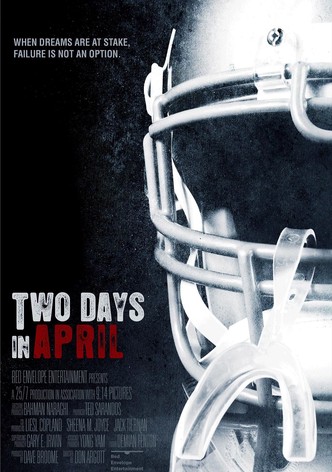 Two Days In April