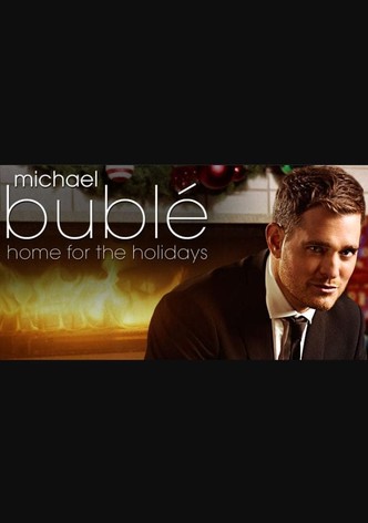 Michael Bublé: Home For The Holidays