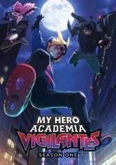 My Hero Academia: Vigilantes