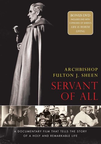 Archbishop Fulton Sheen: Servant of All